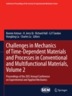 Image for Challenges in mechanics of time-dependent materials and processes in conventional and multifunctional materials: proceedings of the 2012 Annual Conference on Experimental and Applied Mechanics.