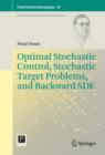 Image for Optimal stochastic control, stochastic target problems, and backward SDE