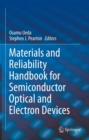Image for Materials and reliability handbook for semiconductor optical and electron devices