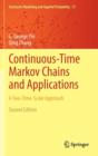 Image for Continuous-Time Markov Chains and Applications : A Two-Time-Scale Approach