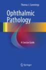 Image for Ophthalmic pathology: a concise guide