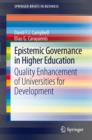Image for Epistemic governance in higher education: quality enhancement of universities for development
