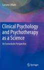 Image for Clinical Psychology and Psychotherapy as a Science : An Iconoclastic Perspective