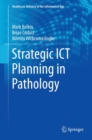 Image for Strategic ICT planning in pathology