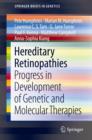 Image for Hereditary Retinopathies : Progress in Development of Genetic and Molecular Therapies