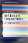 Image for Niels Bohr and complementarity: an introduction