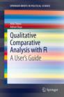 Image for Qualitative comparative analysis with R: a user&#39;s guide