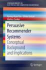 Image for Persuasive Recommender Systems : Conceptual Background and Implications