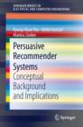 Image for Persuasive Recommender Systems: Conceptual Background and Implications