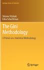 Image for The Gini Methodology : A Primer on a Statistical Methodology