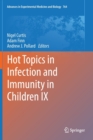 Image for Hot Topics in Infection and Immunity in Children IX
