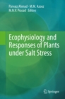 Image for Ecophysiology and responses of plants under salt stress