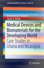 Image for Medical devices and biomaterials for the developing world: case studies in Ghana and Nicaragua