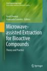 Image for Microwave-assisted extraction for bioactive compounds  : theory and practice