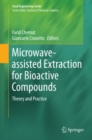 Image for Microwave-assisted extraction for bioactive compounds: theory and practice