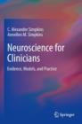 Image for Neuroscience for clinicians: evidence, models, and practice