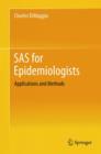 Image for SAS for Epidemiologists : Applications and Methods