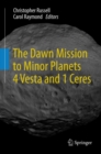 Image for The Dawn Mission to minor planets 4 Vesta and 1 Ceres