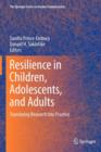 Image for Resilience in children, adolescents, and adults  : translating research into practice
