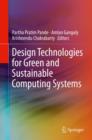 Image for Design technologies for green and sustainable computing systems
