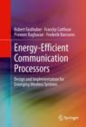 Image for Energy-efficient communication processors: design and implementation for emerging wireless systems