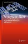Image for Aerodynamic noise: an introduction for physicists and engineers