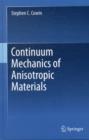Image for Continuum mechanics of anisotropic materials