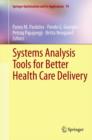 Image for Systems Analysis Tools for Better Health Care Delivery