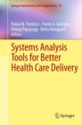 Image for Systems analysis tools for better health care delivery : v. 74