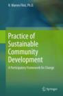 Image for Practice of sustainable community development  : a participatory framework for change