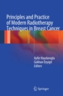 Image for Principles and practice of modern radiotherapy techniques in breast cancer