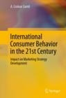 Image for International consumer behavior in the 21st century: impact on marketing strategy development