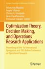 Image for Optimization theory, decision making, and operations research applications  : proceedings of the 1st International Symposium and 10th Balkan Conference on Operational Research
