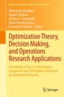 Image for Optimization theory, decision making, and operations research applications: proceedings of the 1st International Symposium and 10th Balkan Conference on Operational Research