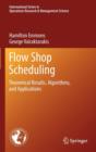 Image for Flow shop scheduling  : theoretical results, algorithms, and applications
