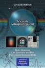 Image for Scientific astrophotography: how amateurs can generate and use professional imaging data