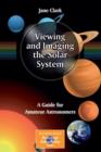 Image for Viewing and imaging the solar system  : a complete guide for amateur astronomers