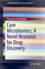 Image for Cave Microbiomes: A Novel Resource for Drug Discovery
