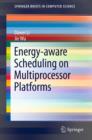 Image for Energy-aware scheduling on multiprocessor platforms