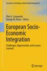 Image for European socio-economic integration  : challenges, opportunities and lessons learned
