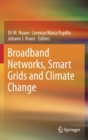 Image for Broadband Networks, Smart Grids and Climate Change