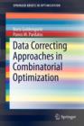 Image for Data Correcting Approaches in Combinatorial Optimization
