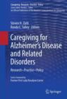 Image for Caregiving for Alzheimer&#39;s disease and related disorders: research, practice, policy