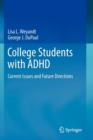 Image for College students with ADHD  : current issues and future directions