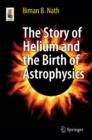 Image for The story of helium and the birth of astrophysics