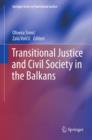 Image for Transitional justice and civil society in the Balkans