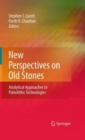 Image for New Perspectives on Old Stones : Analytical Approaches to Paleolithic Technologies
