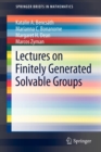 Image for Lectures on Finitely Generated Solvable Groups