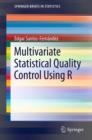 Image for Multivariate statistical quality control using R