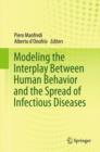 Image for Modeling the interplay between human behavior and the spread of infectious diseases